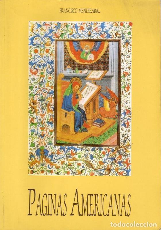 Libros: MENDIZ&Aacute;BAL, Francisco.- - P&aacute;ginas americanas. - Foto 1