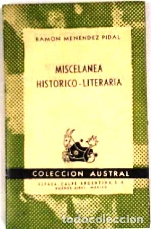 Libros: MENENDEZ PIDAL, Ram&oacute;n.- - Miscel&aacute;nea hist&oacute;rico-literaria. - Foto 1