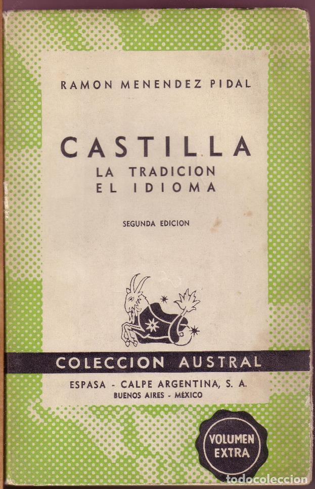 Libros: MENENDEZ PIDAL, Ram&oacute;n.- - Castilla. La tradici&oacute;n. El idioma - Foto 1