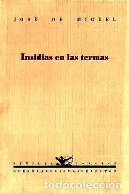 Libros: MIGUEL, Jos&eacute; de.- - Insidias en las termas. - Foto 1