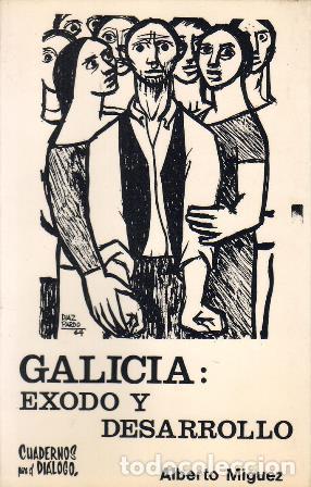 Libros: MIGUEZ, Alberto.- - Galicia: &eacute;xodo y desarrollo. - Foto 1