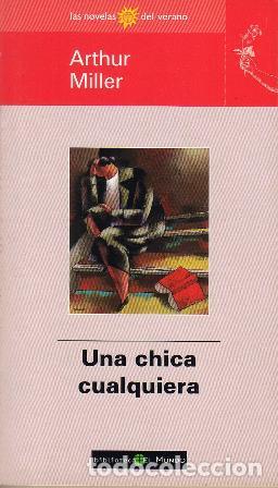 Libros: MILLER, Arthur.- - Una chica cualquiera. - Foto 1