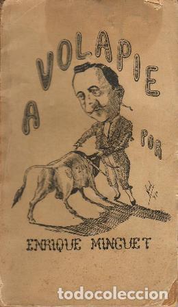 Libros: MINGUET Y CALDER&Oacute;N DE LA BARCA, Enrique.- - A volapi&eacute;.