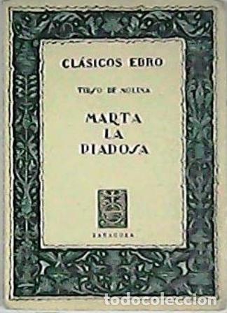 Libros: MOLINA, Tirso de.- - Marta la piadosa. - Foto 1