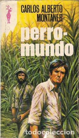 Libros: MONTANER, Carlos Alberto.- - Perromundo. Novela. - Foto 1