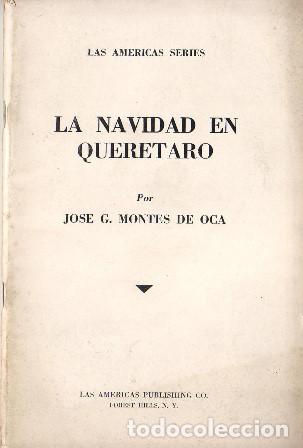 Libros: MONTES DE OCA, Jos&eacute; G.- - La navidad en Quer&eacute;taro. - Foto 1