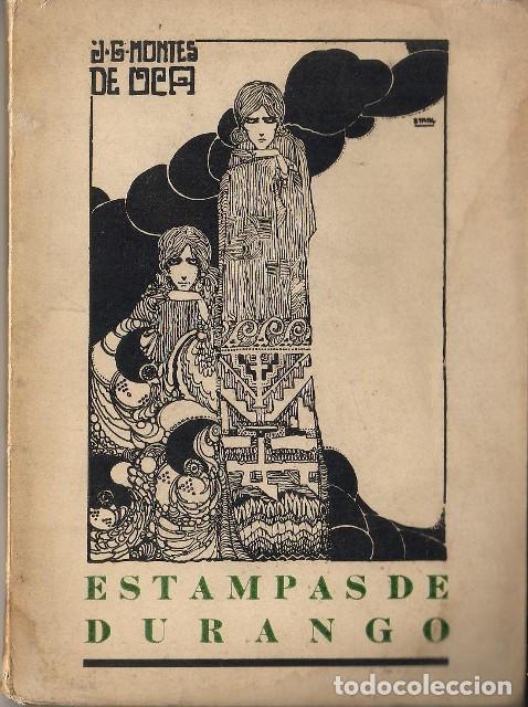 Libros: MONTES DE OCA, Jos&eacute; G.- - Estampas de Durango. - Foto 1