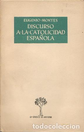 Libri di seconda mano: MONTES, Eugenio.- - Discurso a la catolicidad espa&ntilde;ola.