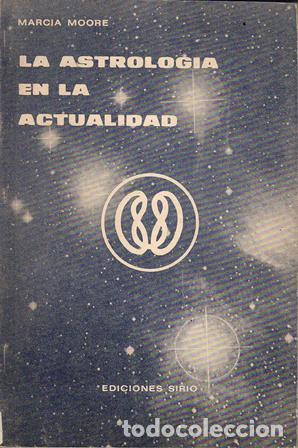 Libros: MOORE, Marcia.- - La astrolog&iacute;a en la actualidad.