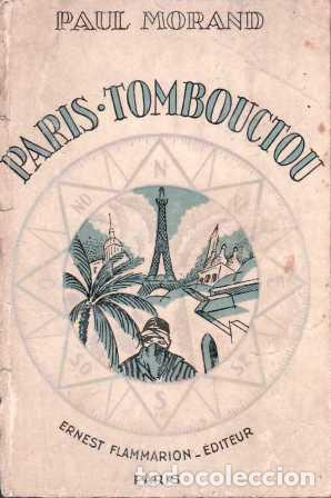 Libros: MORAND, Paul.- - Paris-Tombouctou. Documentaire. - Foto 1