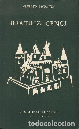 Libros: MORAVIA, Alberto.- - Beatriz Cenci. Teatro. - Foto 1