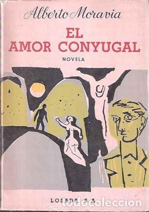 Libros: MORAVIA, Alberto.- - El amor conyugal. Novela. - Foto 1