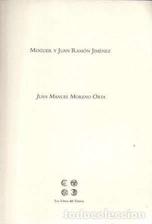Libros: MORENO ORTA, Manuel.- - Moguer y Juan Ram&oacute;n Jim&eacute;nez. - Foto 1