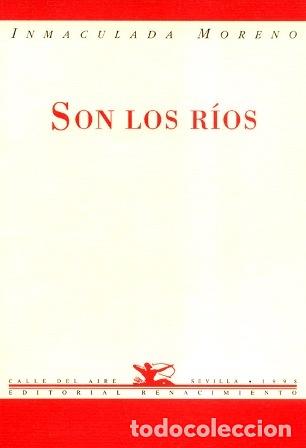 Libros: MORENO, Inmaculada.- - Son los r&iacute;os. Poes&iacute;a. - Foto 1