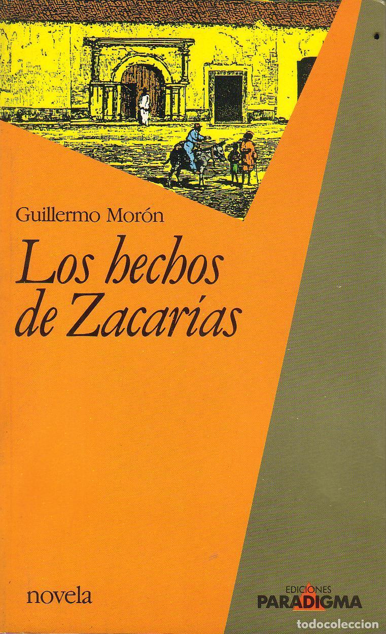 Libros: MOR&Oacute;N, Guillermo.- - Los hechos de Zacar&iacute;as. Novela. - Foto 1