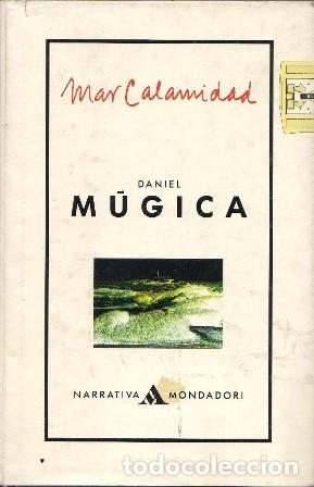 Libros: MUGICA, Daniel.- - Mar calamidad. - Foto 1