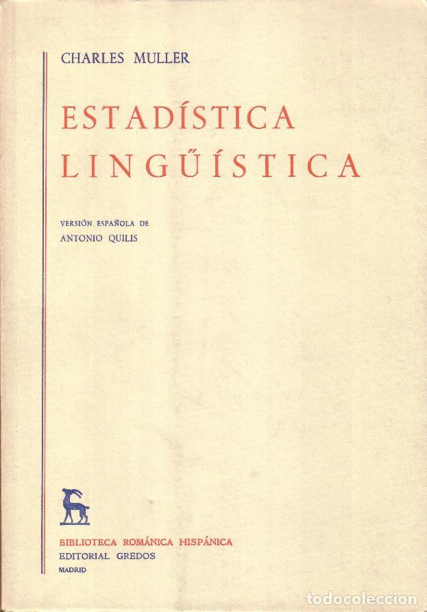 Libros: MULLER, Charles.- - Estad&iacute;stica ling&uuml;&iacute;stica.Traducci&oacute;n de A. Quilis. - Foto 1