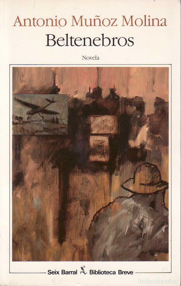 Libros: MU&Ntilde;OZ MOLINA, Antonio.- - Beltenebros. Novela. - Foto 1