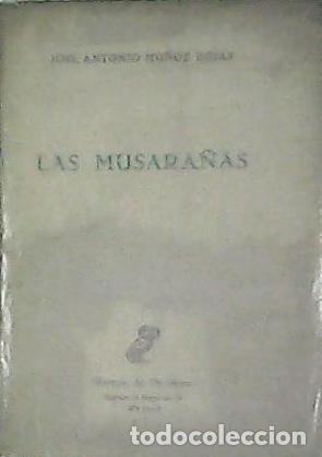 Libros: MU&Ntilde;OZ ROJAS, Jos&eacute; Antonio.- - Las musara&ntilde;as. - Foto 1