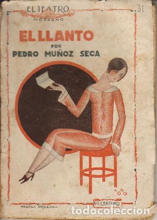Libros: MU&Ntilde;OZ SECA, Pedro.- - El llanto (comedia en tres actos). - Foto 1