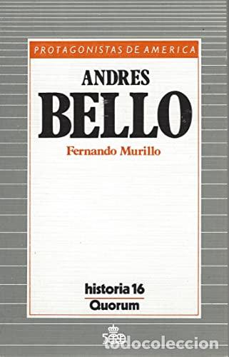 Libros: MURILLO, Fernando.- - Andr&eacute;s Bello. - Foto 1