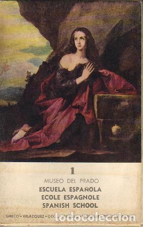 Libros: MUSEO DEL PRADO: ESCUELA ESPA&Ntilde;OLA.- - Greco, Vel&aacute;zquez, Goya, Murillo, Morales, Ribalta, Ribera.