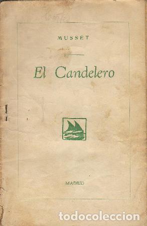 Libros: MUSSET.- - El candelero. Comedia en tres actos.