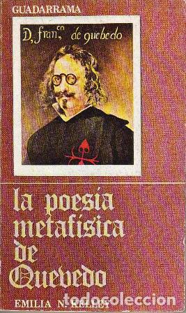 Libros: NAVARRO DE KELLEY, Emilia.- - La poes&iacute;a metaf&iacute;sica de Quevedo.