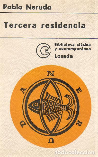Libros: NERUDA, Pablo.- - Tercera residencia (1935-1945). - Foto 1