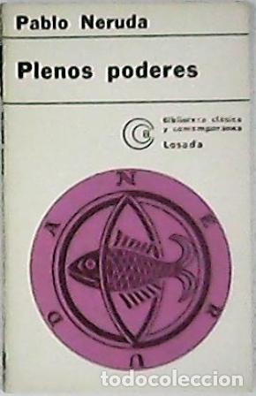 Libros: NERUDA, Pablo.- - Plenos poderes. - Foto 1