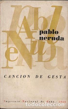 Libros: NERUDA, Pablo.- - Canci&oacute;n de gesta. Poes&iacute;a. - Foto 1