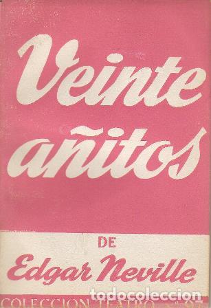 Libros: NEVILLE, Edgar.- - Veinte a&ntilde;os. Comedia en dos actos. - Foto 1