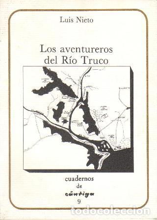 Libros: NIETO, Luis.- - Los aventureros del r&iacute;o Truco. Relato. - Foto 1