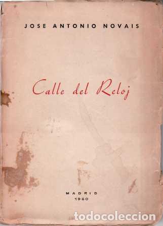 Libros: NOVAIS, Jos&eacute; Antonio.- - Calle del reloj. Novela. - Foto 1