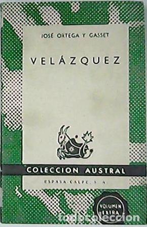 Libros: ORTEGA Y GASSET, Jos&eacute;.- - Vel&aacute;zquez. - Foto 1