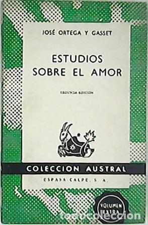 Libros: ORTEGA Y GASSET, Jos&eacute;.- - Estudios sobre el amor. - Foto 1