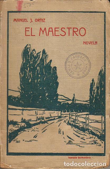Libros: ORT&Iacute;Z, Manuel J.- - El maestro. Novela. - Foto 1