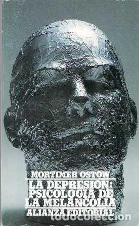 Libri di seconda mano: OSTOW, Mortimer.- - La depresi&oacute;n: psicolog&iacute;a de la melancol&iacute;a.