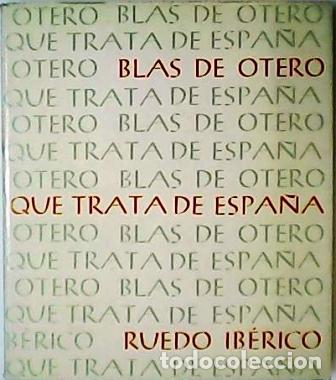 Libros: OTERO, Blas de.- - Que trata de Espa&ntilde;a. - Foto 1