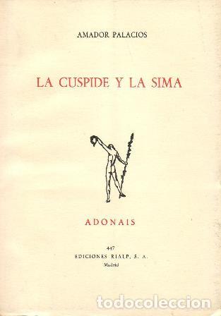 Libros: PALACIOS, Amador.- - La c&uacute;spide y la sima. - Foto 1