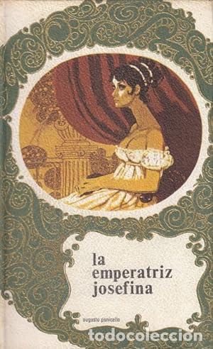 Libros: PANICELLO, Augusto.- - La Emperatriz Josefina. - Foto 1