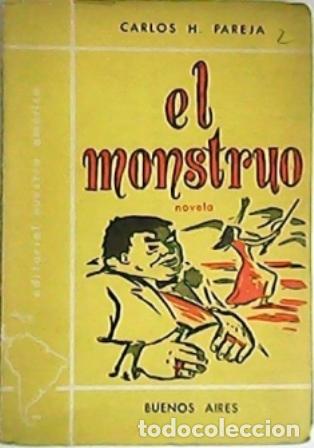 Libros: PAREJA, Carlos H.- - El monstruo. Novela. - Foto 1