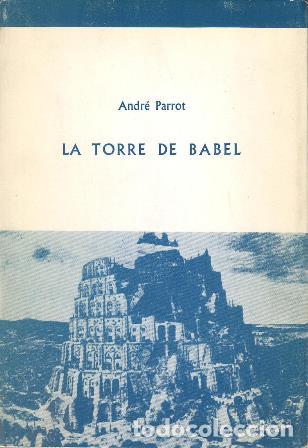 Libros: PARROT, Andr&eacute;.- - La torre de Babel. Traducci&oacute;n de Jos&eacute; Ram&oacute;n Bargas. - Foto 1