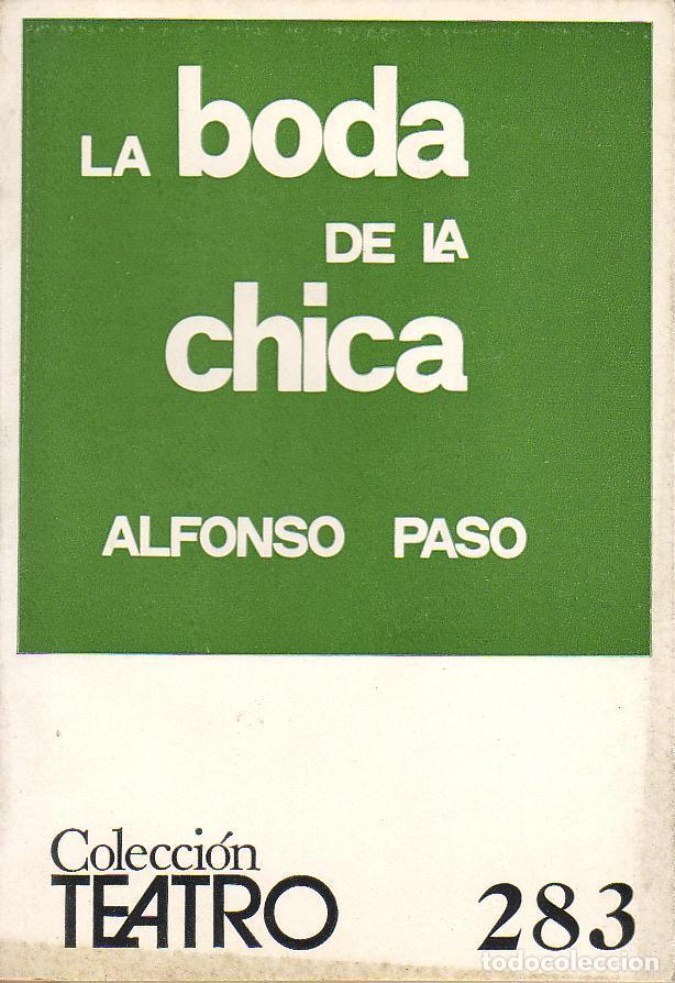Libros: PASO, Alfonso.- - La boda de la chica. Obra en dos actos. - Foto 1