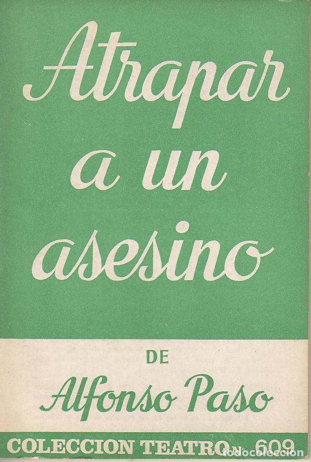 Libros: PASO, Alfonso.- - Atrapar a un asesino. Obra en dos actos. - Foto 1