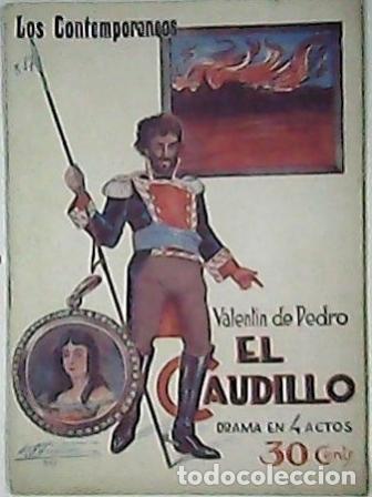 Libros: PEDRO, Valent&iacute;n de.- - El caudillo. Drama en 4 actos. - Foto 1