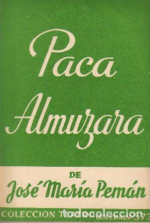 Libros: PEMAN, Jos&eacute; Mar&iacute;a.- - Paca Almuzara. Comedia en dos partes. - Foto 1