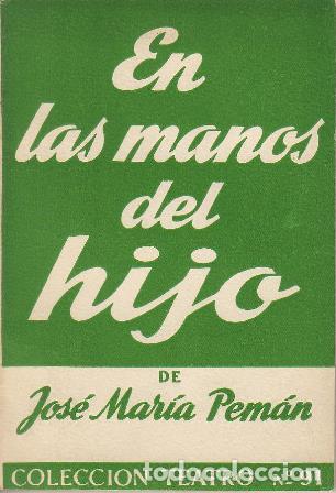 Libros: PEMAN, Jos&eacute; Mar&iacute;a.- - En las manos del hijo. Comedia en tres actos. - Foto 1