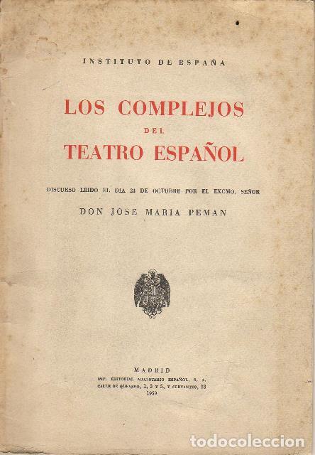Libros: PEMAN, Jos&eacute; Mar&iacute;a.- - Los complejos del teatro espa&ntilde;ol. (Discurso). - Foto 1