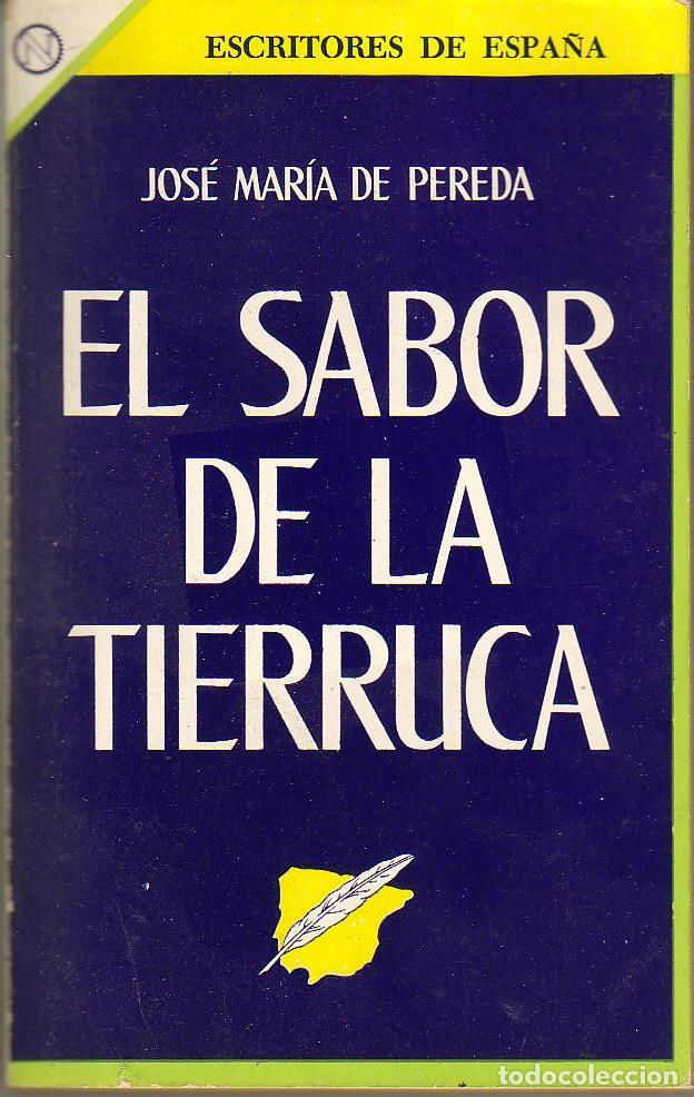 Libros: PEREDA, Jos&eacute; Mar&iacute;a de.- - El sabor de la tierruca. Novela. - Foto 1